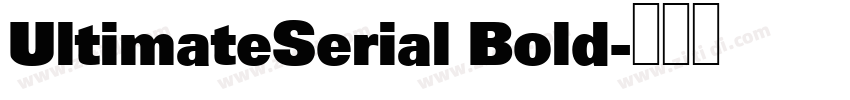 UltimateSerial Bold字体转换